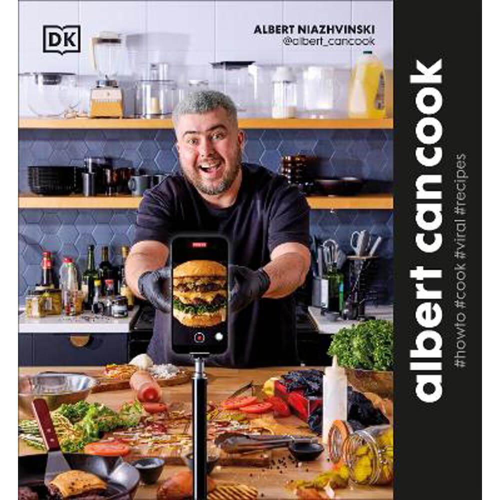 Albert Can Cook: How To Cook Viral Recipes (Hardback) - Author Albert Niazhvinski